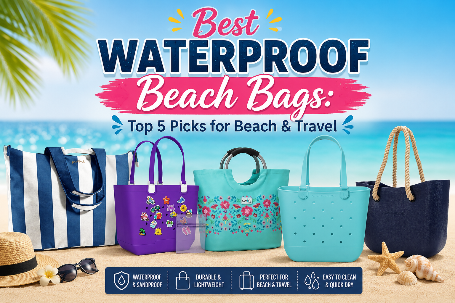 Read more about the article Best Waterproof Beach Bags: Top Picks for Beach & Travel